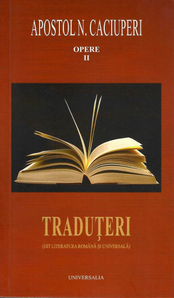 Opere Vol. 2 : Traduţeri dit literatura română şi universală
