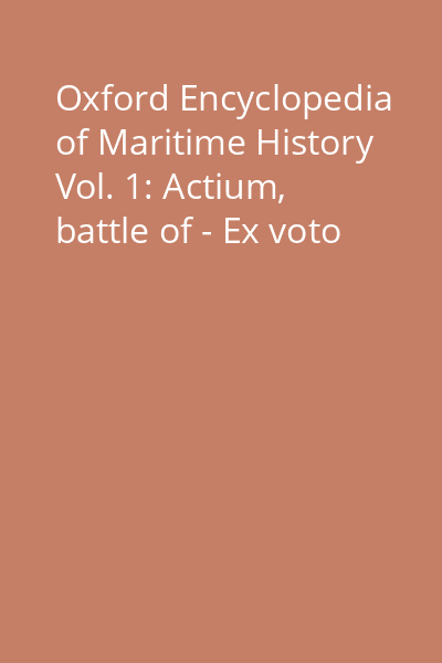 Oxford Encyclopedia of Maritime History Vol. 1: Actium, battle of - Ex voto
