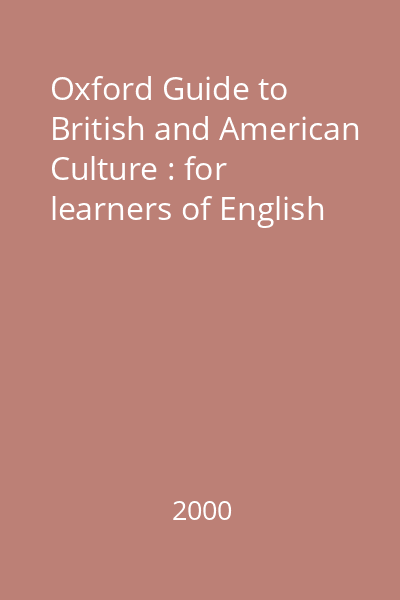 Oxford Guide to British and American Culture : for learners of English