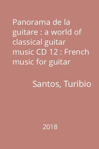 Panorama de la guitare : a world of classical guitar music CD 12 : French music for guitar
