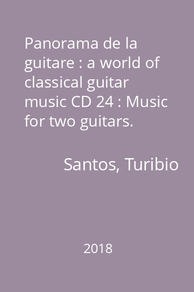 Panorama de la guitare : a world of classical guitar music CD 24 : Music for two guitars. Vol. 2