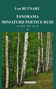 Panorama miniaturii poetice ruse : (sec. XVIII-XXI) Vol. 1 : (A-L)