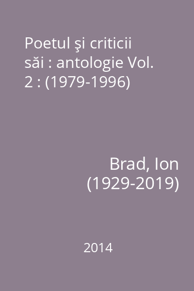 Poetul şi criticii săi : antologie Vol. 2 : (1979-1996)