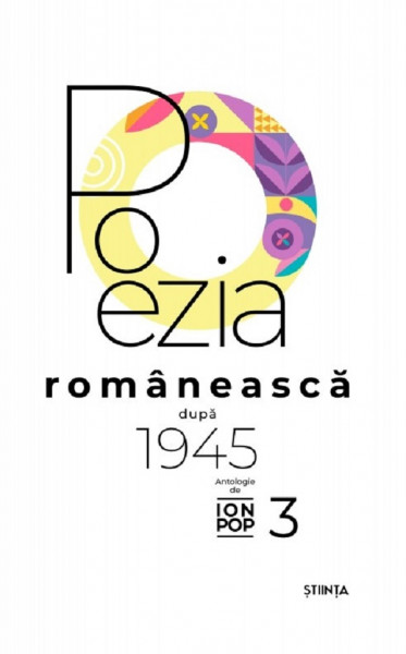 Poezia românească după 1945 Vol. 3