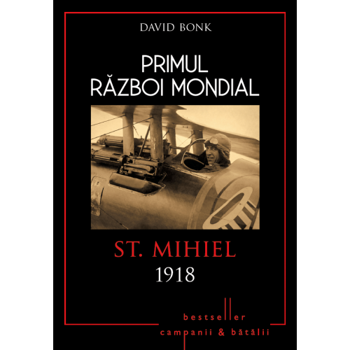 Primul Război Mondial [Vol. 10] : St. Mihiel