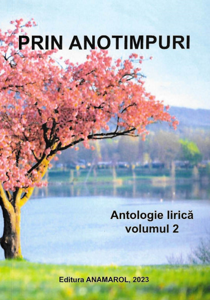 Prin anotimpuri : antologie de poezie vol. 2