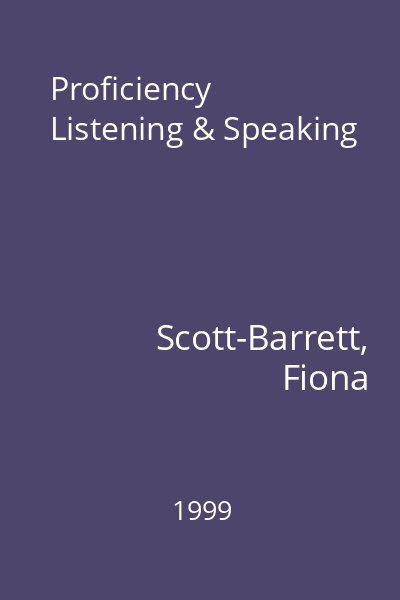 Proficiency Listening & Speaking [Carte tipărită]