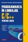 Programarea în limbajul C/C++ pentru liceu Vol.3:
