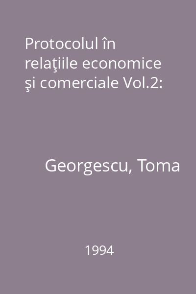Protocolul în relaţiile economice şi comerciale Vol.2: