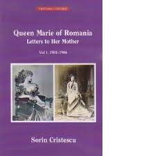 Queen Marie of Romania - letters to her mother
