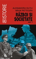 Război şi societate : România: 1941-1945 Vol.1: De la Prut în Crimeea (22 iunie - 8 noiembrrie 1941)