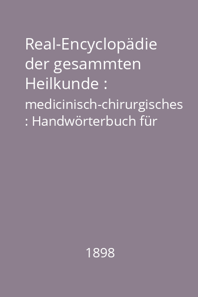 Real-Encyclopädie der gesammten Heilkunde : medicinisch-chirurgisches : Handwörterbuch für praktische Aerzte Band 17: Neubildung - Orb