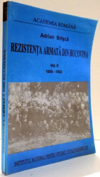 Rezistenţa armată din Bucovina Vol. 2 : 1 octombrie 1950 - 10 iunie 1952