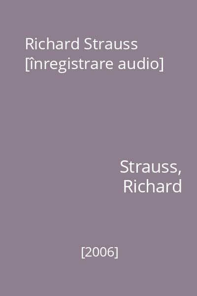 Richard Strauss [înregistrare audio]