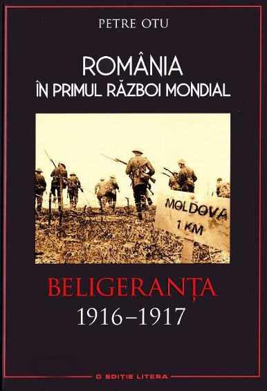 România în Primul Război Mondial [Vol. 3] : Beligeranţa : 1916-1917