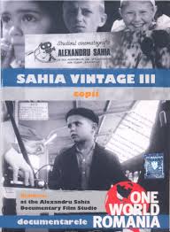 Sahia Vintage : [filme documentare] Vol. 3 : Copii = Children at the Alexandru Sahia Documentary Film Studio
