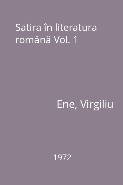 Satira în literatura română Vol. 1