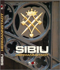 Sibiu = Hermannstadt : [album] 2007 Noi Media Print