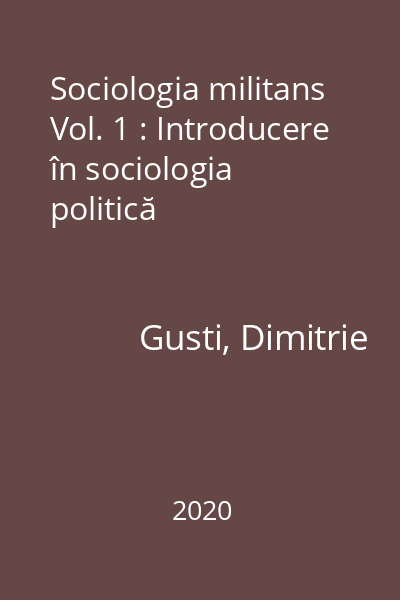 Sociologia militans Vol. 1 : Introducere în sociologia politică