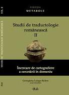 Studii de traductologie românească Vol. 2 : Încercare de cartografiere a cercetării în domeniu