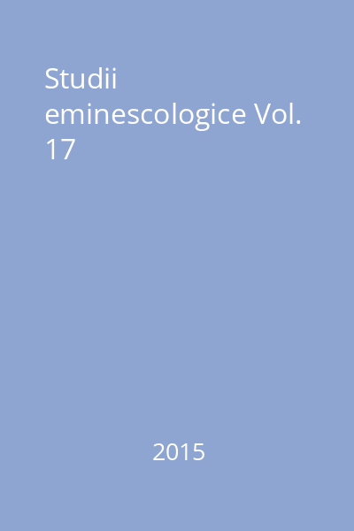 Studii eminescologice Vol. 17