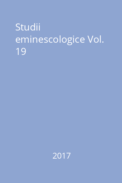 Studii eminescologice Vol. 19