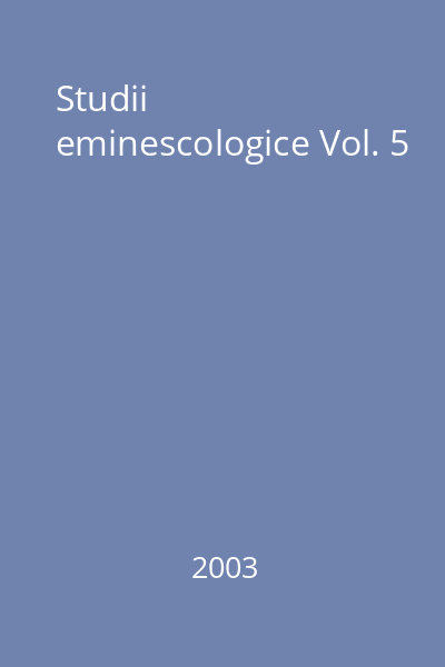 Studii eminescologice Vol. 5