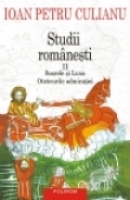 Studii româneşti 2006 Vol. 2: Soarele şi Luna ; Otrăvurile admiraţiei