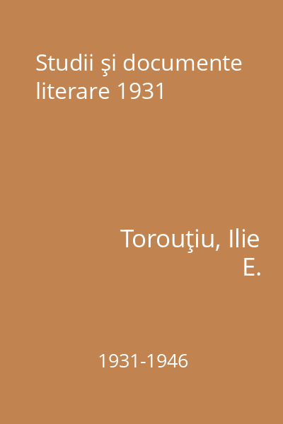Studii şi documente literare 1931
