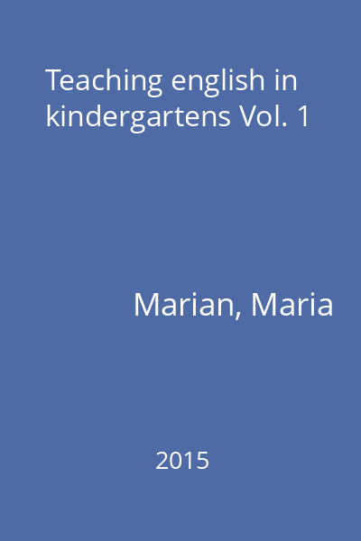Teaching english in kindergartens Vol. 1