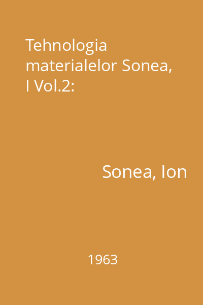 Tehnologia materialelor Sonea, I Vol.2: