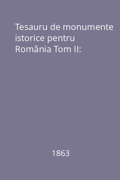 Tesauru de monumente istorice pentru România Tom II: