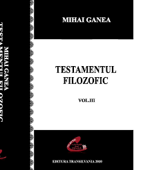 Testamentul filozofic : document istoric interpretat Vol. 3