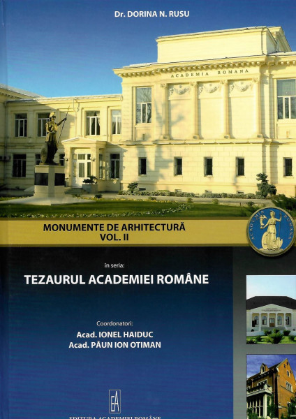 Tezaurul Academiei Române Vol. 2 : Monumente de arhitectură