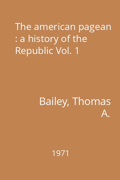 The american pagean : a history of the Republic Vol. 1