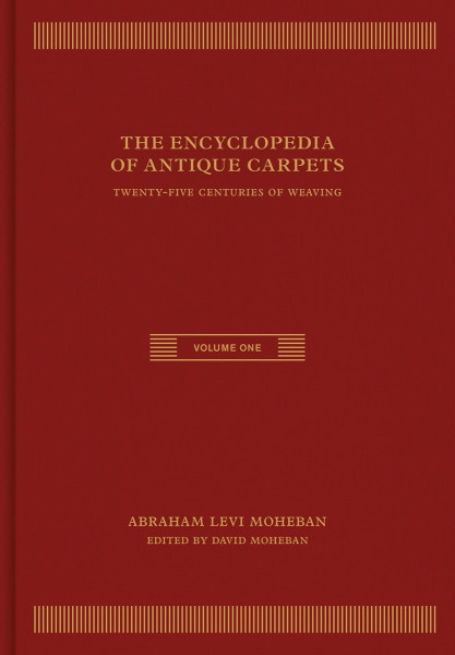 The encyclopedia of antique carpets : twenty-five centuries of weaving Vol. 1 : A-K