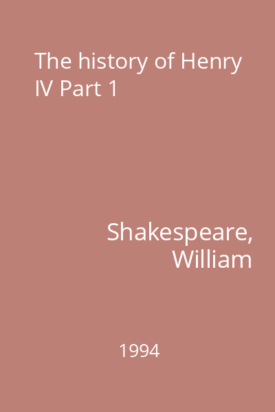 The history of Henry IV Part 1