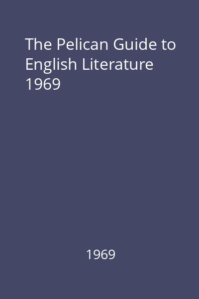 The Pelican Guide to English Literature 1969