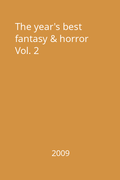 The year's best fantasy & horror Vol. 2