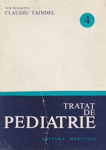 Tratat de pediatrie Vol. 4 : Boli infecţioase