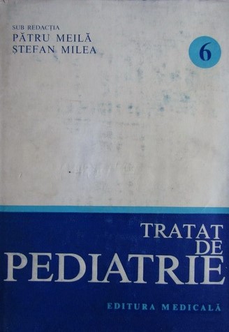 Tratat de pediatrie Vol. 6 : Neurologie ; Psihiatrie ; Dermatologie ; Afecţiuni oculare ; Elemente de imunologie