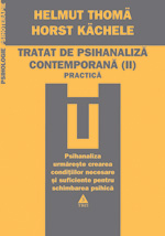 Tratat de psihanaliză contemporană 2009 Vol.2: Practică