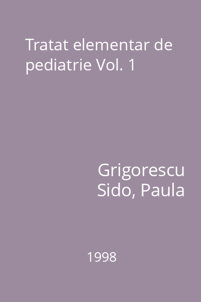 Tratat elementar de pediatrie Vol. 1