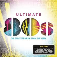 Ultimate 80s : 4 CDs of the greatest music from the 1980s