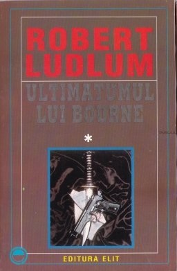 Ultimatumul lui Bourne : [roman] Vol.1