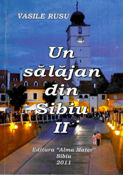Un sălăjan din Sibiu Vol. 2