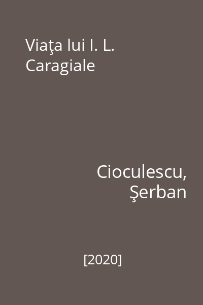 Viaţa lui I. L. Caragiale