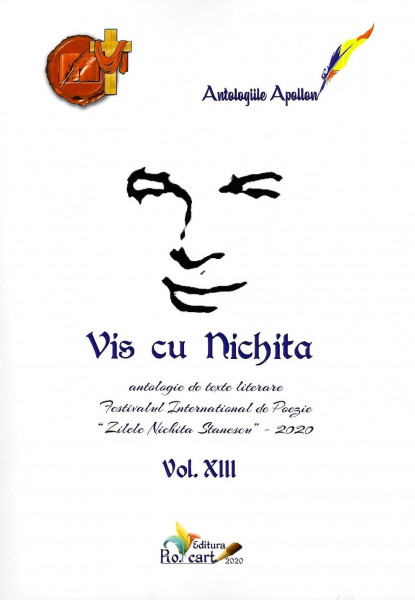 Vis cu Nichita : antologie de texte literare şi grafică Vol. XIII
