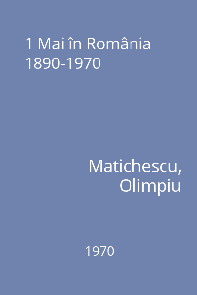 1 Mai în România 1890-1970