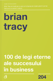 100 de legi eterne ale succesului în business